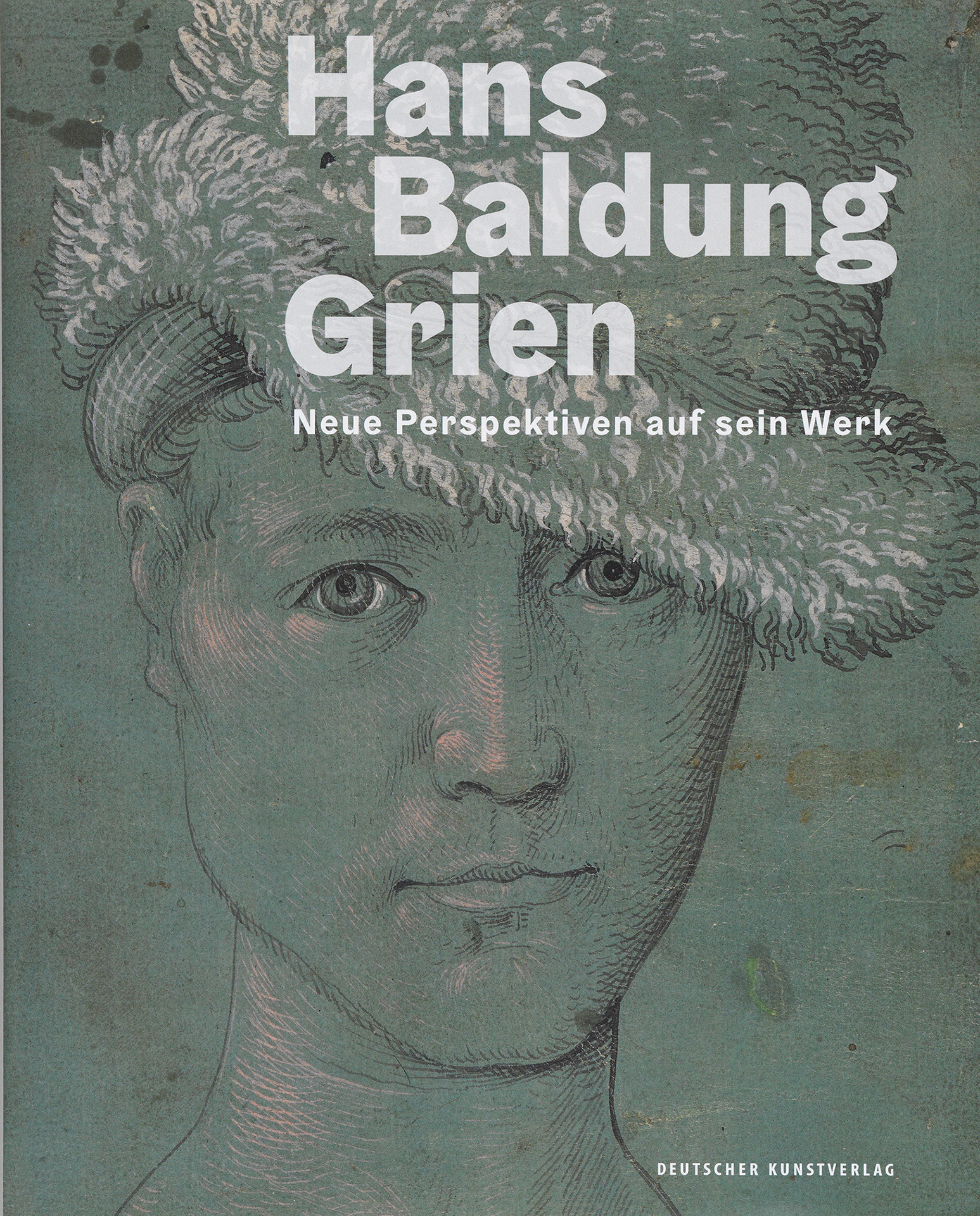 Cover des Tagungsbandes "Hans Baldung Grien - Neue Perspektiven auf sein Werk"